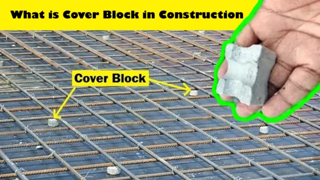 Cover Block in Construction